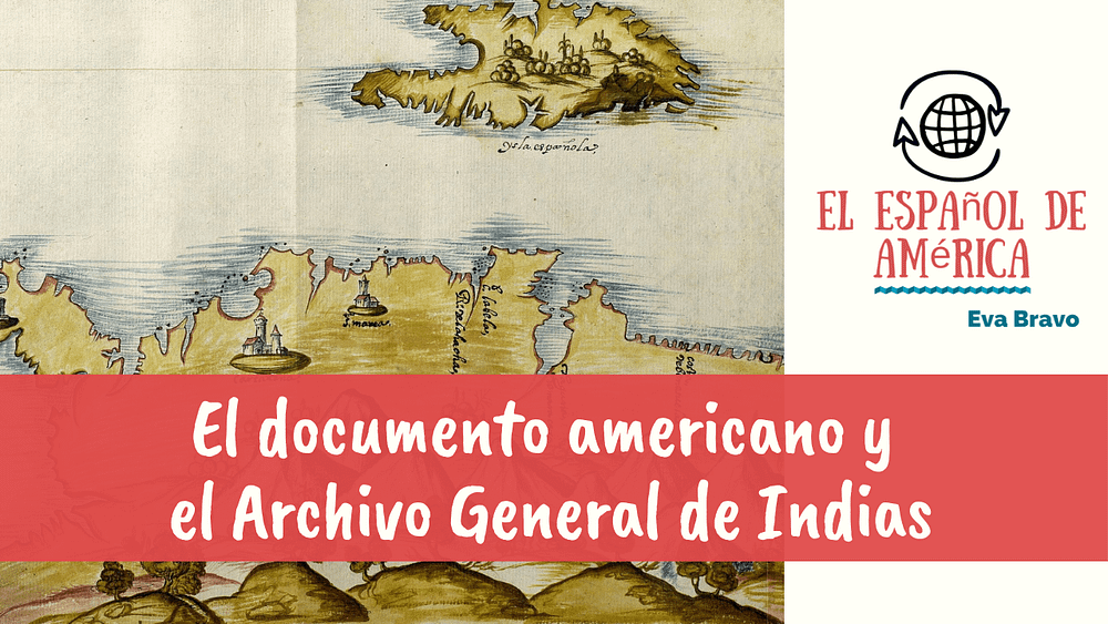 23-El documento americano y el Archivo General de Indias