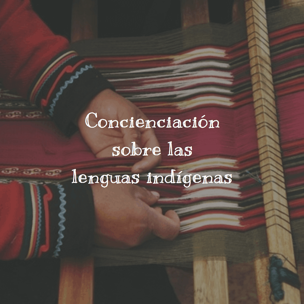 Concienciación sobre las lenguas indígenas