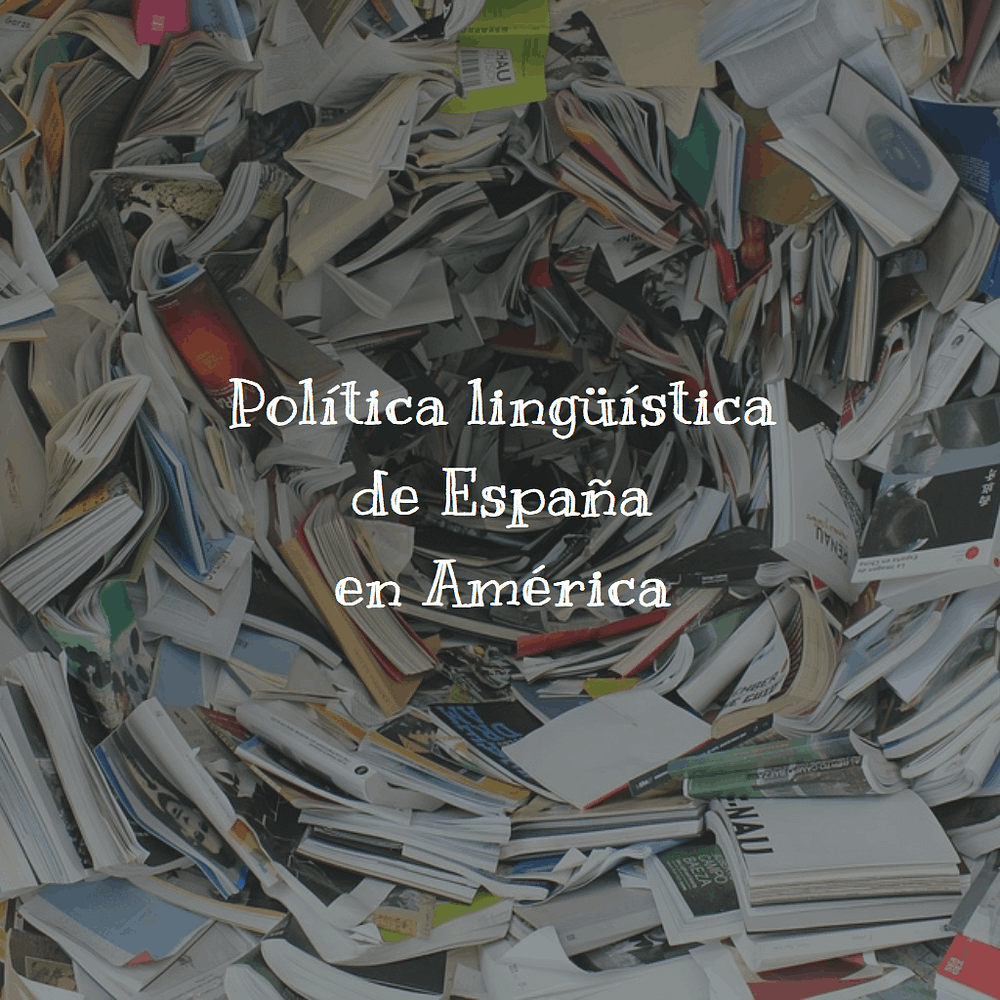 Política lingüística de España en América