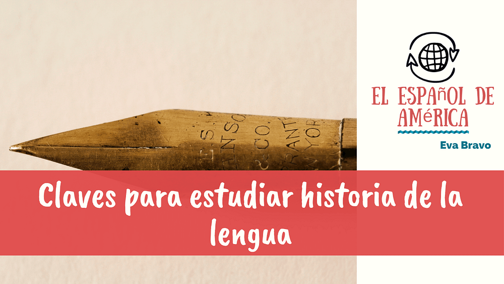 18-Claves para estudiar historia de la lengua