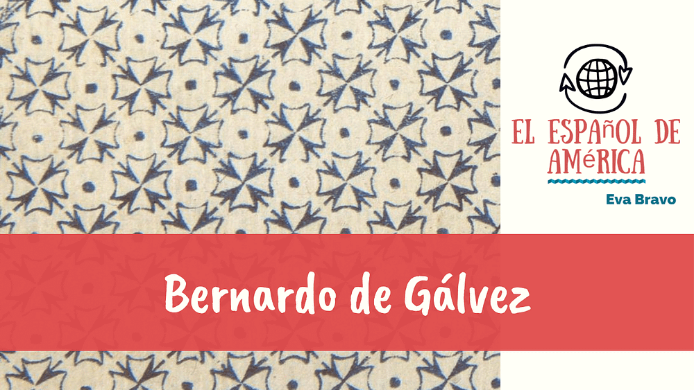 30-Bernardo de Gálvez