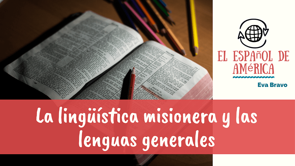 85-La lingüística misionera y las lenguas generales